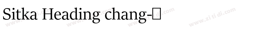 Sitka Heading chang字体转换